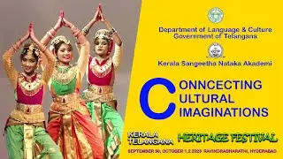 KERALA TELANGANA HERITAGE FESTIVAL | DEPARTMENT OF LANGUAGE AND CULTURE TELANGANA