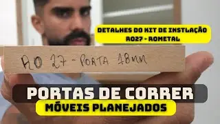 COMO INSTALAR KIT DE PORTA DE CORRER EM MÓVEIS PLANEJADOS - DETALHES DO KIT RO27 - ROMETAL