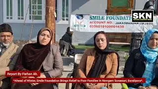 *Ahead of Winter, Smile Foundation Brings Relief to Poor Families in Nowgam Sonawari, Bandipora