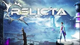 Relicta Walkthrough (No Commentary) @1440p Ultra 60Fps