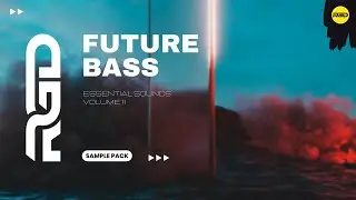 Future Bass Sample Pack - Essentials V11 | Samples, Melodic Loops, Vocals & Presets