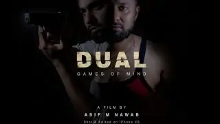 DUAL - Games of Mind | Short Film | Psychological Thriller | Shot on iPhone