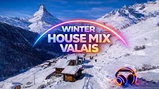Winter HOUSE MUSIC Mix Valais Switzerland Chillout