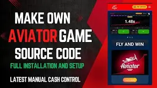 MAKE YOUR OWN AVIATOR GAME SOURCE | Full Installation + Latest Manual Cash Control
