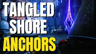 Destiny 2: Season of the Lost | All 16 Ascendant Anchors on Tangled Shore