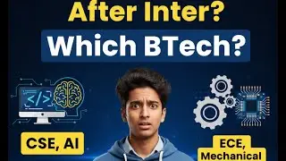 After Intermediate Confusion? Which B.Tech Course Is Best for Your Future | Complete Guidance 2026