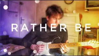 Clean Bandit - Rather Be - Electric Guitar Cover