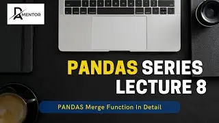 Python Pandas tutorial Class 8 | Merge Dataframes in Pandas