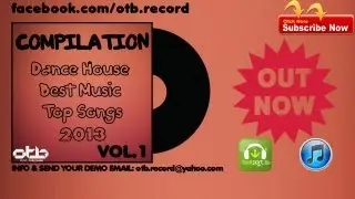 COMPILATION DANCE HOUSE BEST MUSIC TOP SONGS 2013 VOL. 1 new greatest hits club mix