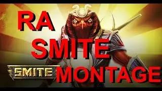 RA SMITE MONTAGE