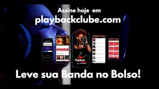 Aplicativos Playback Clube - Leve sua Banda no Bolso! - Playbacks Profissionais com letras e Cifras