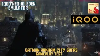 iQOO Neo 10 Gaming Beast💪| Batman Arkham City 60FPS |Eden Emulator #batman #arkhamcity #edenemulator