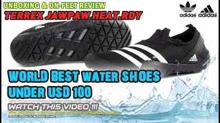Unboxing & review on feet ADIDAS TERREX JAWPAW HEAT.RDY SLIP-ON OUTDOOR/WATER SHOES (100% ORIGINAL)