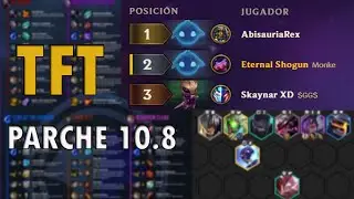 TFT PARCHE 10.8 COMO JUGAR Teamfight Tactics COMPOSICIONES ROTAS Y NUEVOS OBJETOS.
