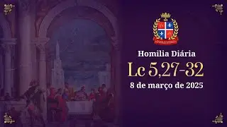 Homilia Di&aacute;ria | Lc 5,27-32 | 8 de mar&ccedil;o de 2024 | Padre Alisson Matos