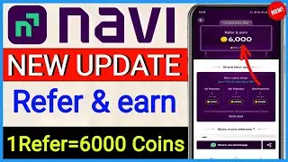 Navi refer and earn me coins kaise badhaye// navi app refer and earn 6000 coins//Navi refer and earn