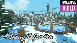 Minecraft Timelapse | A Snowy Relaxation