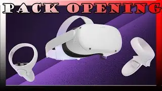 PACK OPENING OCULUS QUEST 2