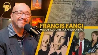 LADO B #49 | 🇸🇻 | Francis Fanci: la historia detr&aacute;s de la magia