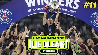 LUIS ENRIQUE GANA LA CHAMPIONS CON EL PSG, M&Aacute;S GENDER REVEAL, OLDHAM SUBE | LAS MA&Ntilde;ANAS DE ILIE #11