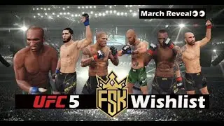 FSK's UFC 5 Wishlist... March Reveal?!?