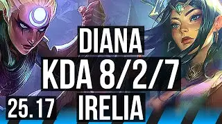 DIANA vs IRELIA (MID) | 8/2/7 | KR Master | 25.17
