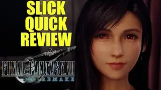 Final Fantasy VII Remake - Slick Quick Review