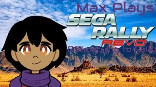 Raikosrying to Rally: Max Plays Sega Rally Revo - Episode 324