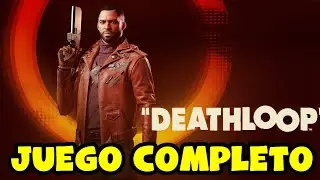 Deathloop - Juego Completo - En espa&ntilde;ol Latino - 1080p - Guia - Walkthrough - Sin Comentarios