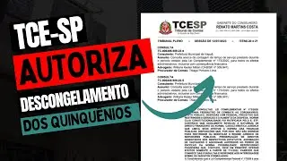⚠️ Relatório do TCE-SP publicado! Descongelamento dos quinquênios