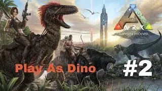 BU B&Ouml;LGENİN REİSİ BENİM (Compy) | Ark Survival Evolved Play As Dino #2