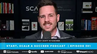 How Big Should Your Business Be? with Scott Ritzheimer - Ep. 361