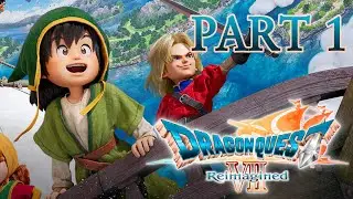 DRAGON QUEST VII Reimagined Demo Playthrough Part 1 - First Dragon Quest Game!