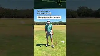 Fixing Fat + Thin Golf Shots