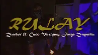 RULAY - Cuco V&aacute;zquez, Jorge Zapata ft Zarker (Dembow Malandro) 👹🔥🇲🇽🎶