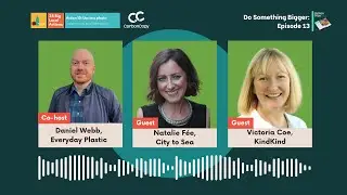 Carbon Copy Podcast | 13 | Use Less Plastic