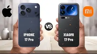iPhone 17 Pro vs Xiaomi 17 Pro | Which one is best for you guys?