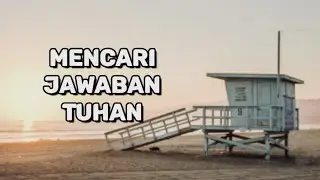 Mencari Jawaban Tuhan - Renungan dan Doa Pagi Suara Injil
