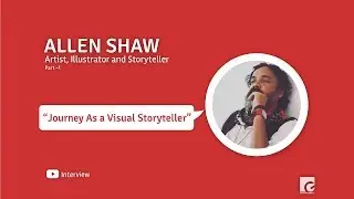 Journey As a Visual Storyteller | Allen Shaw chats with Graphicshelf (Part1/3)