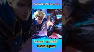 Alpha VS Alucard | Mobile Legends Counter Hero | MLBB Best Heroes #shorts #mlbb #mobilelegends