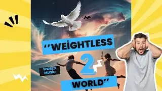 WEİGHTLESS WORLD 2 | Fly to your dreams with this song | Experience a Calming Magical World of Music
