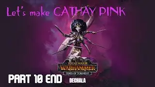 Dechala - Slaanesh Total War: Warhammer III Part 10 END Legendary Gameplay Immortal Empires