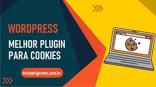 Melhor Plugin de Cookies para instalar no Wordpress