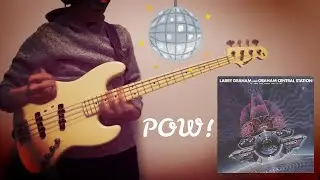 POW LarryGraham & GrahamCentralStation GCS slapbass moonbass moon bass JJ