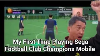 My First Time Playing Sega Football Club Champions Mobile | Part 1