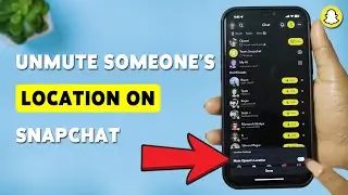 How To Unmute Someone&rsquo;s Location On Snapchat | Restore Location Updates In Snapchat 2026
