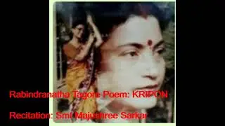 Manjushree Sarkar : KRIPON by Rabindranath Tagore