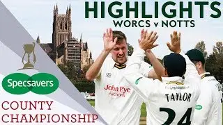 Ball And Fletcher Star In 2 Day Game As Stuart Broad Returns For Notts v Worcs - CC 2018 Highlights