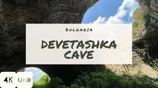 WalkIn DEVETASHKA CAVE | BULGARIA | 4K HDR Walking Tour