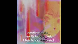castlemania_ | Breakcore by Schoold_mb - 2023